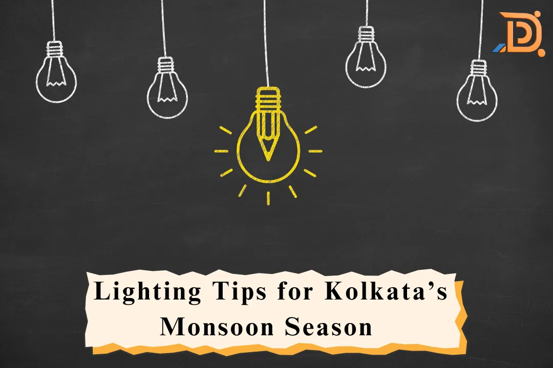 Lighting Tips for Kolkata’s Monsoon Season: Keeping Your Home Bright and Stylish