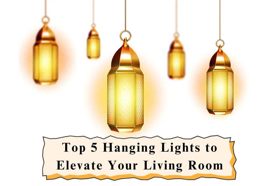 Top 5 Hanging Lights to Elevate Your Living Room Decor in Kolkata