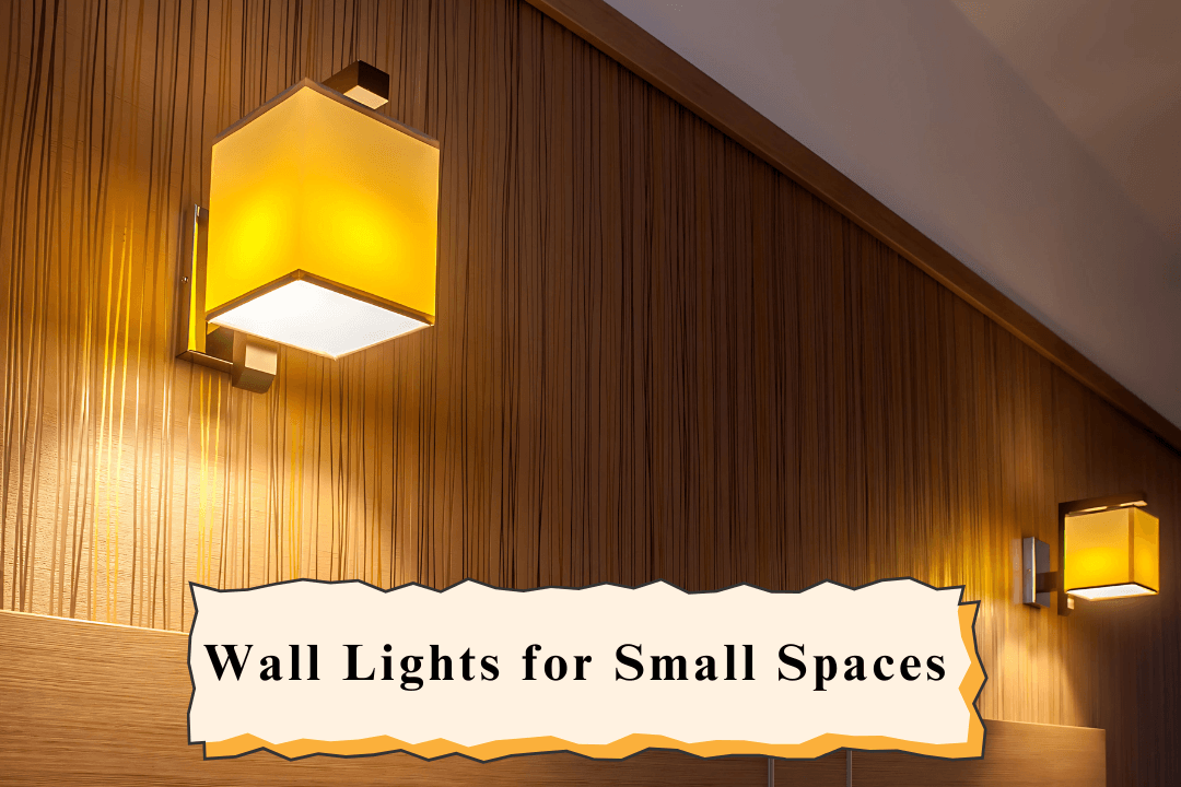 Wall Lights for Small Spaces: Maximizing Light in Kolkata Apartments