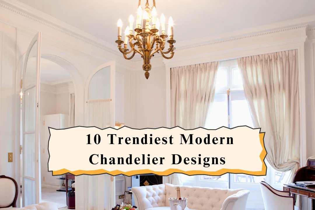 10 Trendiest Modern Chandelier Designs for Kolkata Homes